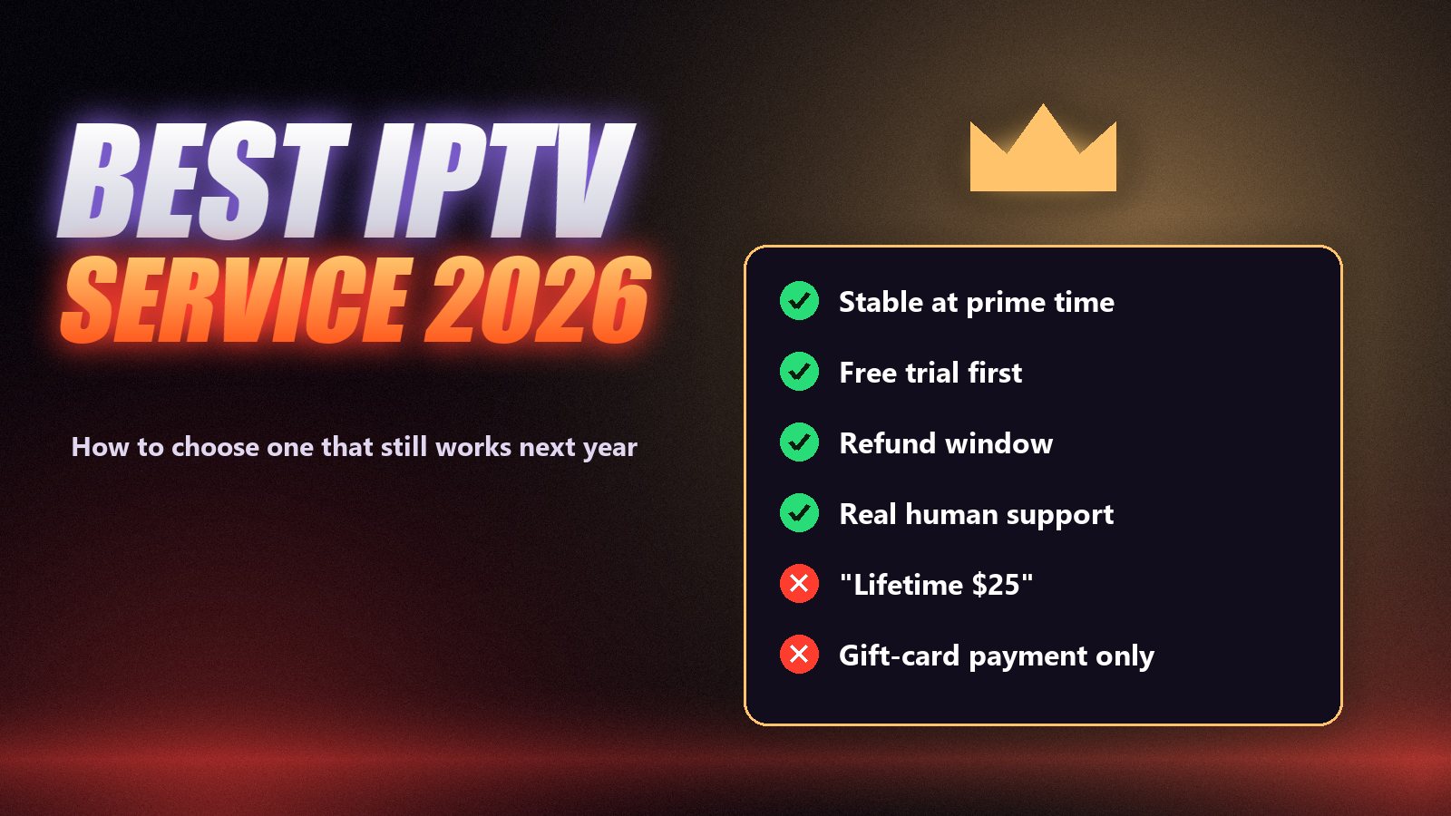Best IPTV service 2026 checklist: stable at prime time, free trial, refund window, real support, no cheap lifetime deals
